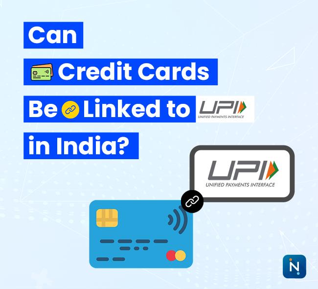 Can Credit Cards Be Linked to UPI in India (2025)? Full Guide 