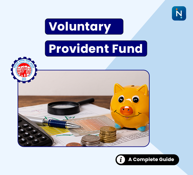  Voluntary Provident Fund (VPF) – Features, Benefits, Interest Rate & Withdrawal Rules