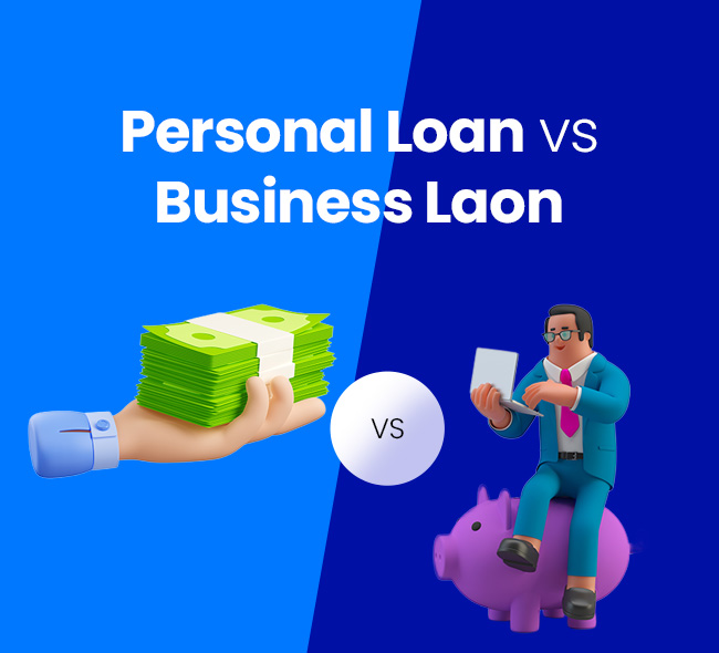 Personal Loan vs Business Loan 2025 – Key Differences Explained