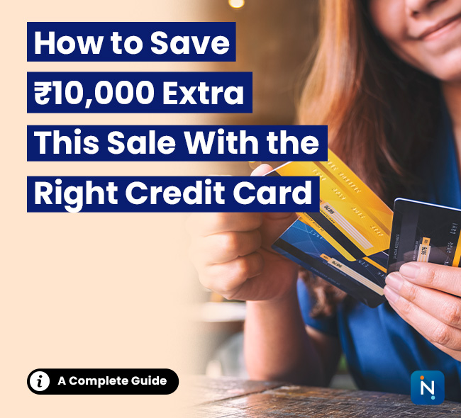 How to Save ?10,000 Extra This Sale With the Right Credit Card 2025